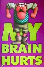 mybrainhurts.jpg